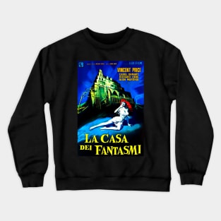 House on Haunted Hill (Italian Poster) Crewneck Sweatshirt